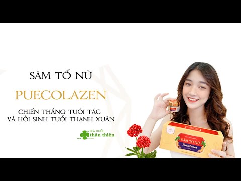 Đánh giá về sâm tố nữ puecolazen
